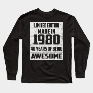 40th Birthday Vintage 1980 Made in 1980 Long Sleeve T-Shirt